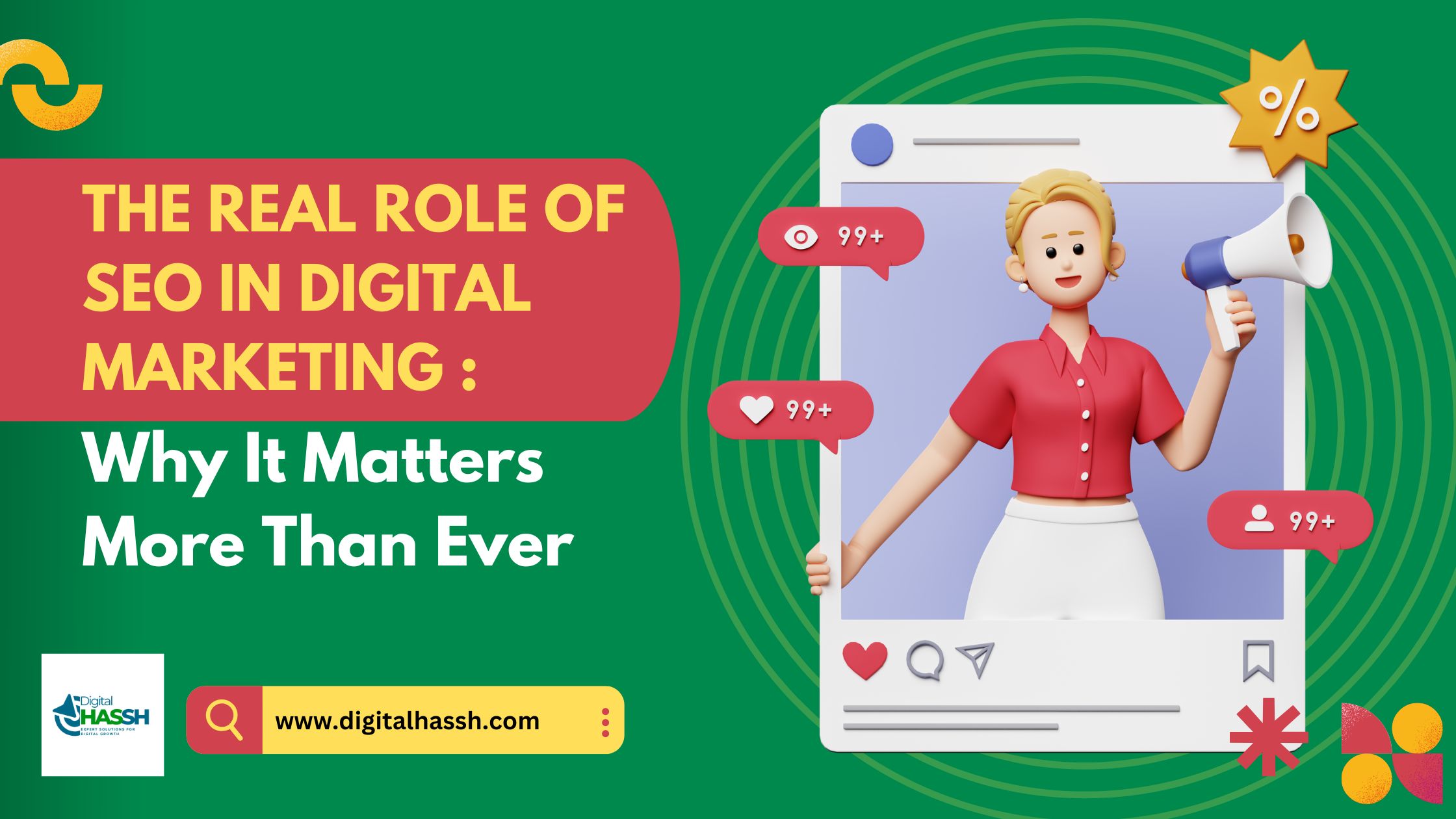 The Real Role of SEO in Digital Marketing: Why It Matters More Than Ever