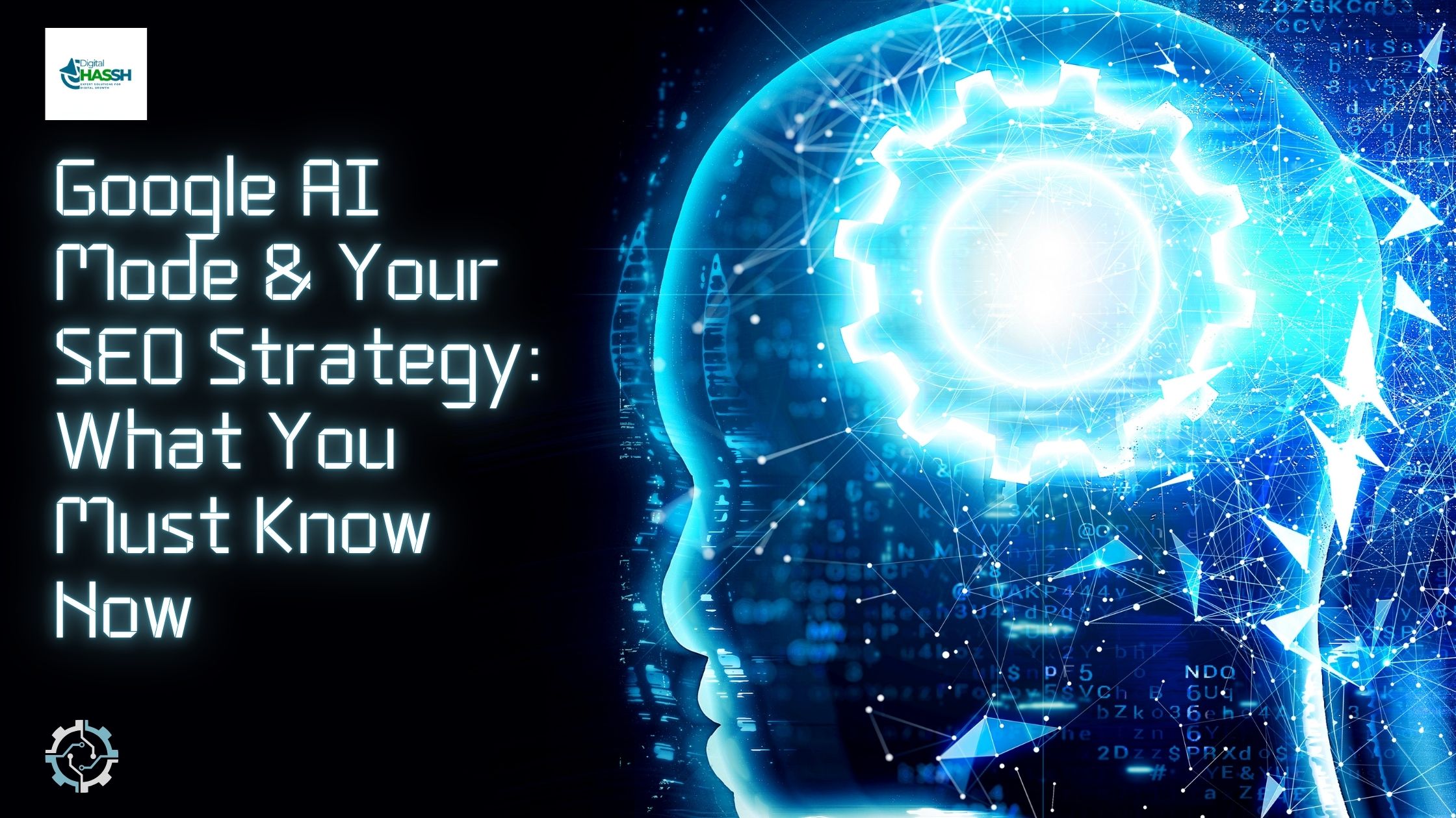 Google AI Mode & Your SEO Strategy: What You Must Know Now